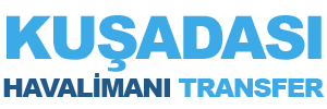 Kuşadası İzmir Transfer,Kuşadası Vip Transfer